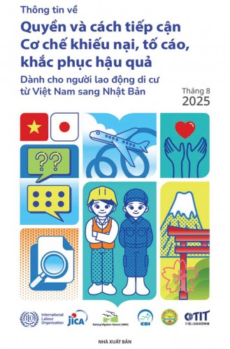 Tài liệu về quy định của Nhật Bản và Việt Nam liên quan đến quyền lao động cũng như các địa chỉ liên hệ khi cần hỗ trợ tại Việt Nam và Nhật Bản
