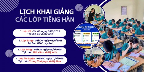 📣Thông báo lịch khai giảng các lớp học tiếng Hàn - Tháng 8/2025
